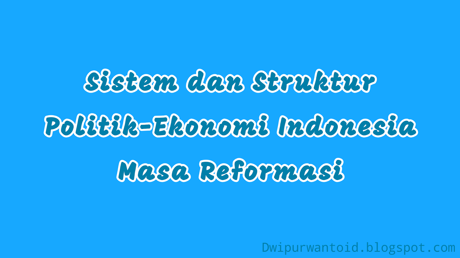 Detail Contoh Ekonomi Politik Nomer 56