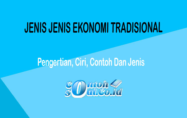 Detail Contoh Ekonomi Tradisional Nomer 42