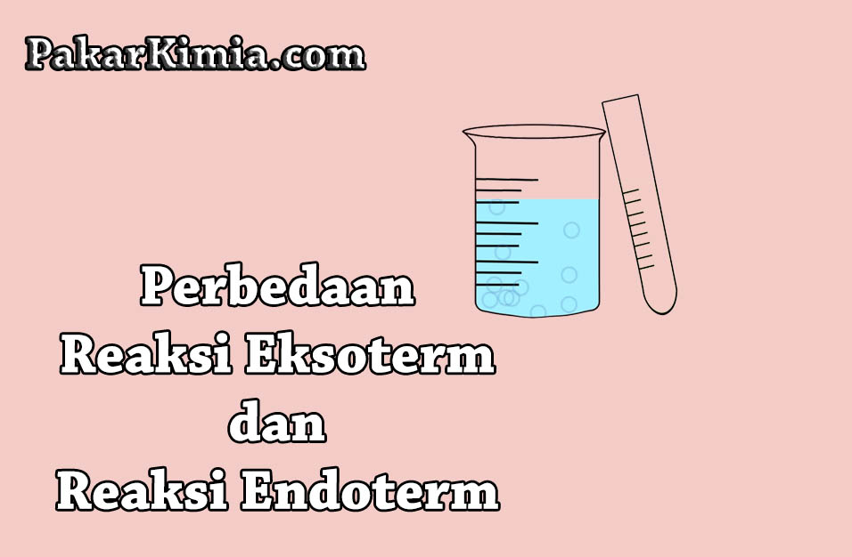 Detail Contoh Eksoterm Dan Endoterm Nomer 9