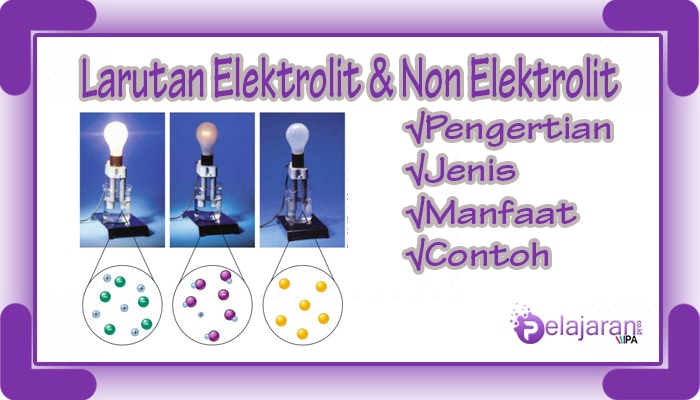 Detail Contoh Elektrolit Dan Non Elektrolit Nomer 35