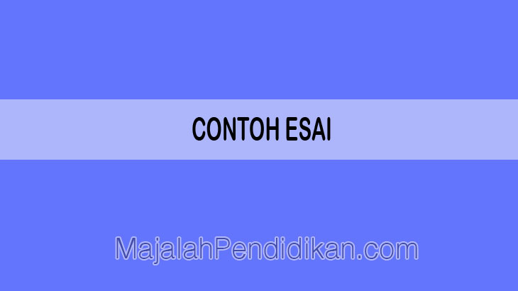 Detail Contoh Esai Tajuk Nomer 18