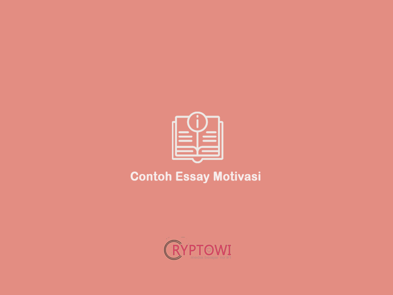 Detail Contoh Essay Motivasi Nomer 31