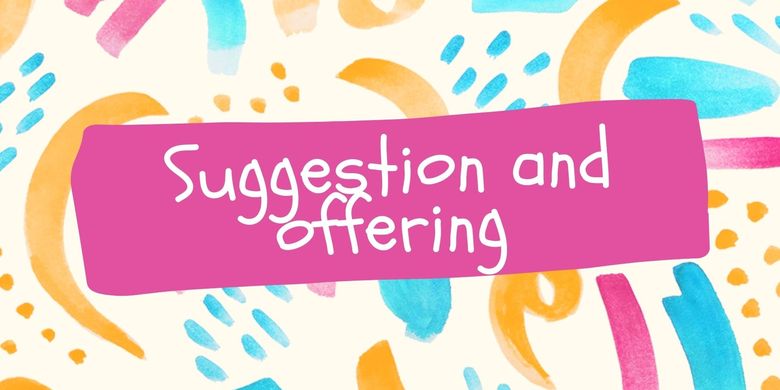 Detail Contoh Expressing Suggestion Nomer 17