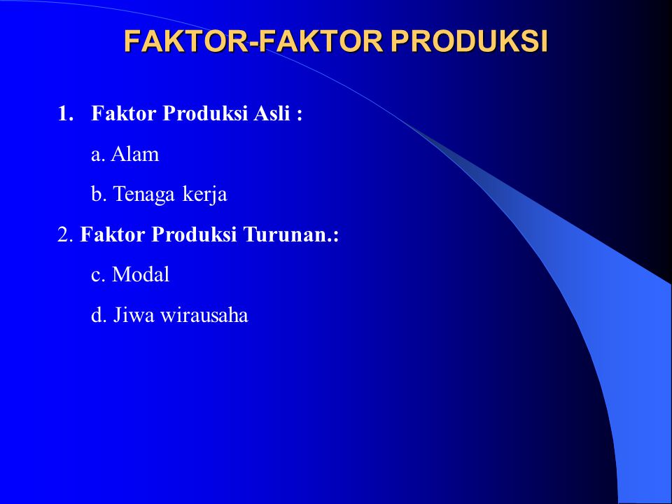 Detail Contoh Faktor Produksi Asli Nomer 6