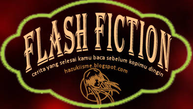 Detail Contoh Flash Fiction Nomer 3