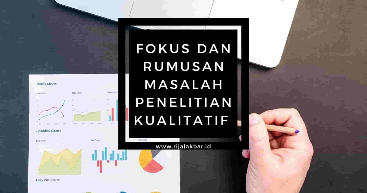 Detail Contoh Fokus Penelitian Kualitatif Nomer 28