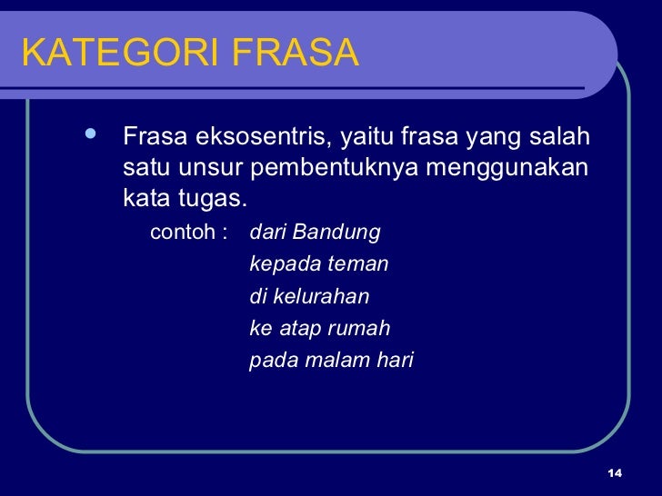 Detail Contoh Frasa Eksosentris Nomer 3