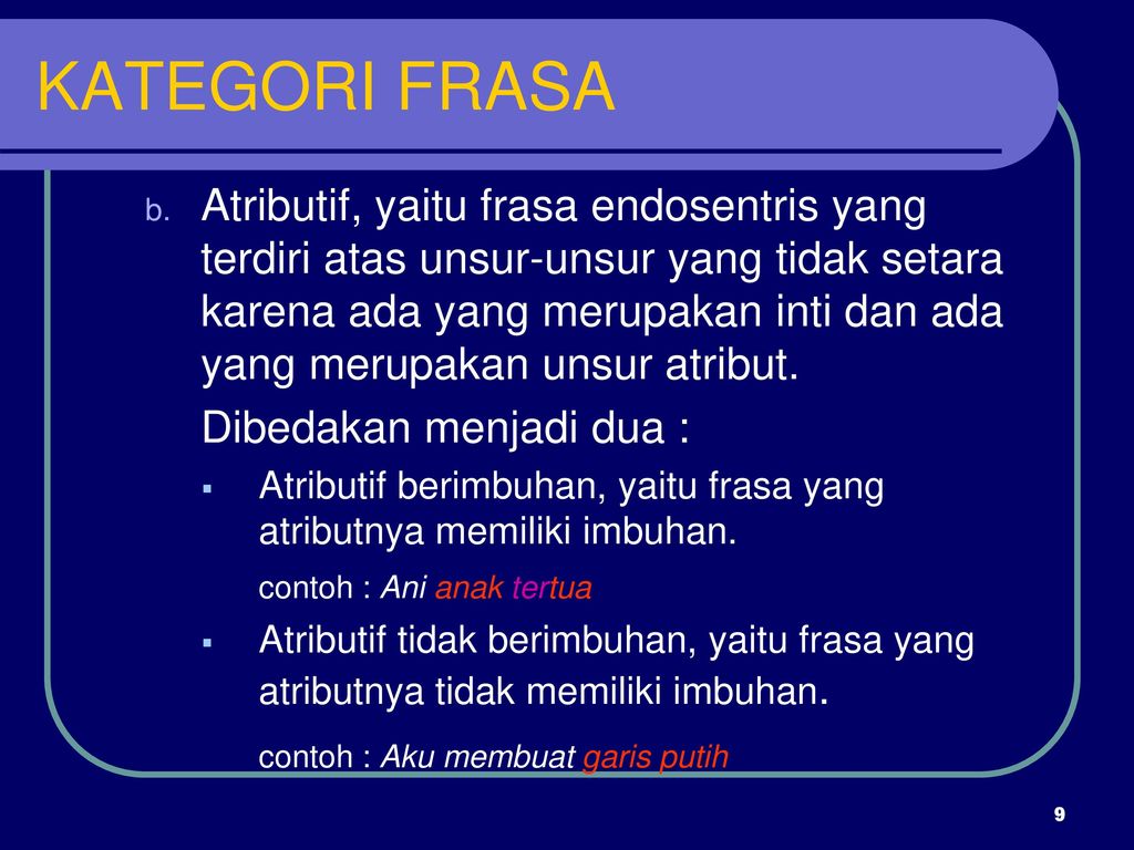 Detail Contoh Frasa Endosentris Atributif Nomer 8