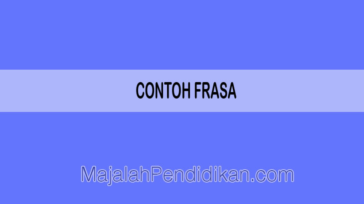 Detail Contoh Frasa Idiomatik Nomer 22