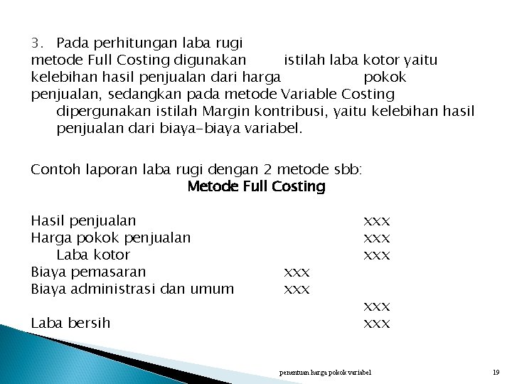 Detail Contoh Full Costing Dan Variable Costing Nomer 28