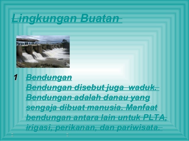 Detail Contoh Gambar Lingkungan Buatan Nomer 49