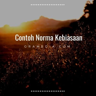 Detail Contoh Gambar Norma Kebiasaan Nomer 40