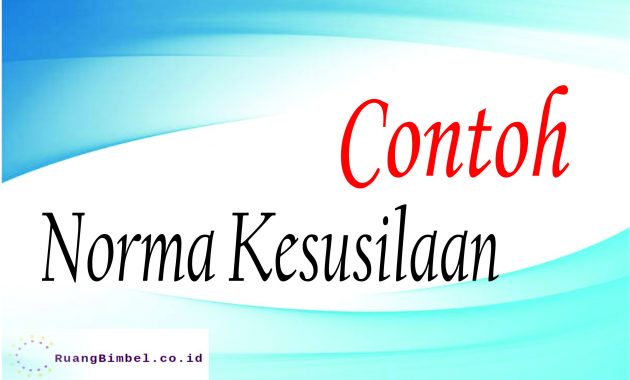 Detail Contoh Gambar Norma Kesusilaan Nomer 44