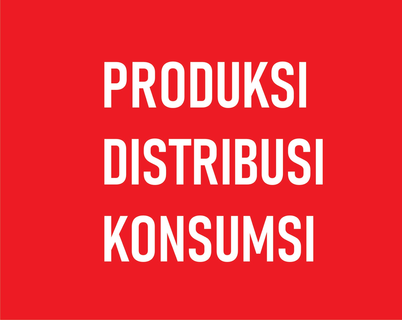 Download Contoh Gambar Produksi Distribusi Konsumsi Nomer 36