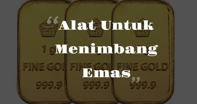 Detail Contoh Gambar Timbangan Emas Nomer 33