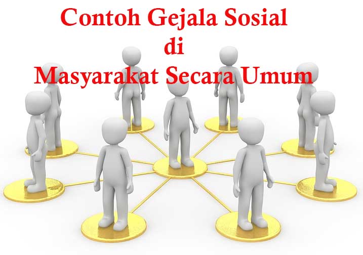 Detail Contoh Gejala Sosial Nomer 4