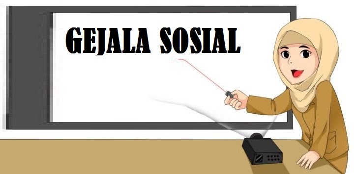 Detail Contoh Gejala Sosial Positif Nomer 25