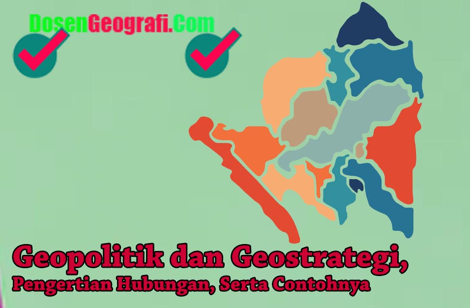 Detail Contoh Geostrategi Indonesia Nomer 10