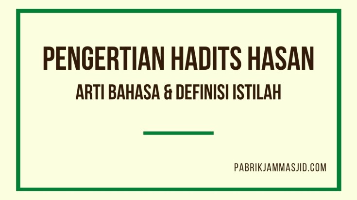 Detail Contoh Hadits Hasan Pendek Nomer 30