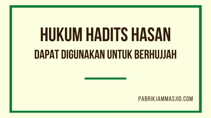Detail Contoh Hadits Hasan Pendek Nomer 50