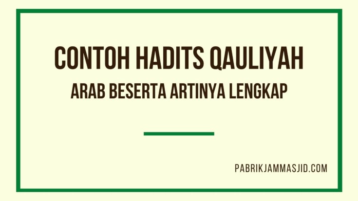 Detail Contoh Hadits Qauliyah Nomer 25