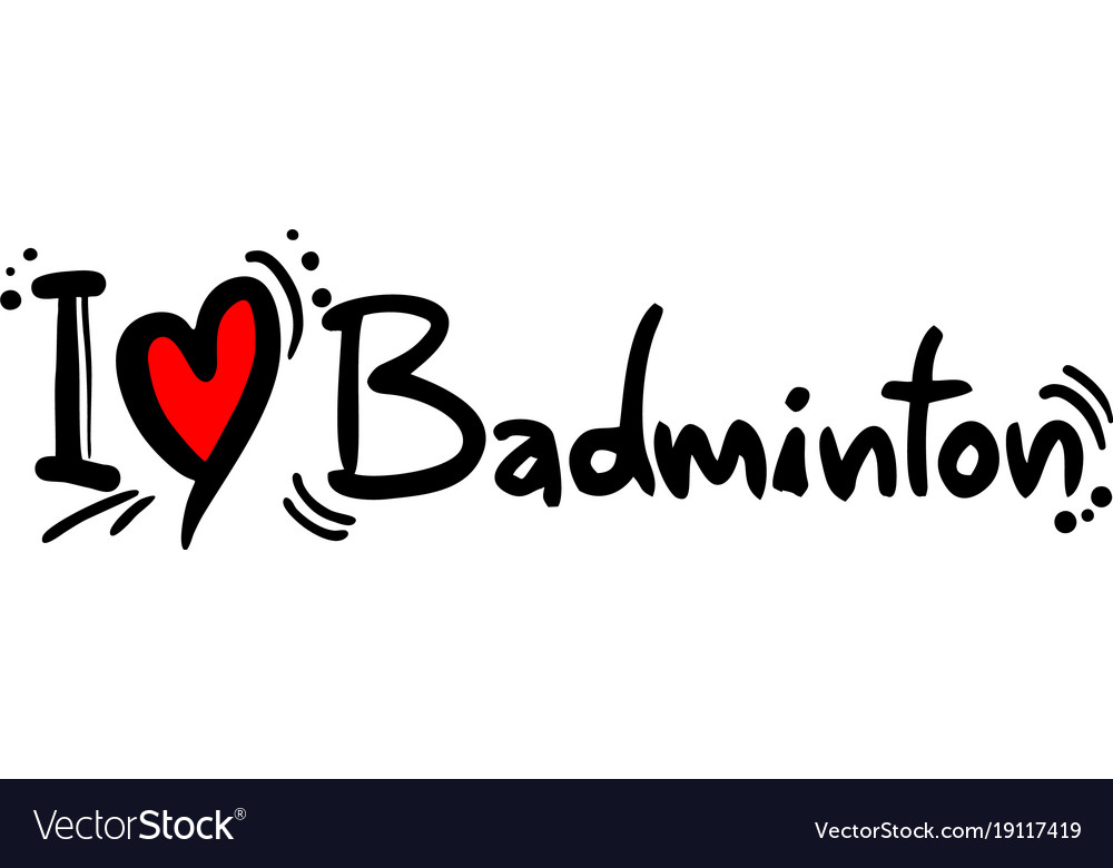 Gambar I Love Badminton - KibrisPDR