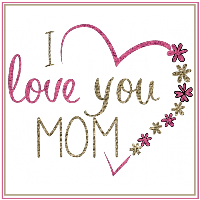 Detail Gambar I Love You Mom Nomer 14