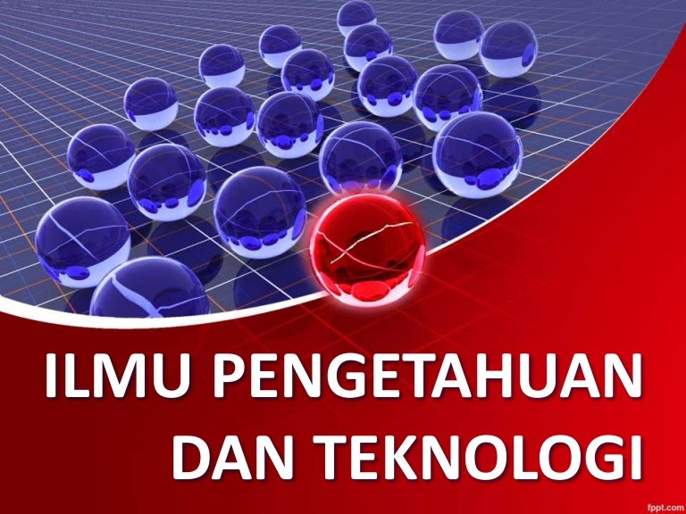 Detail Gambar Ilmu Pengetahuan Dan Teknologi Nomer 29