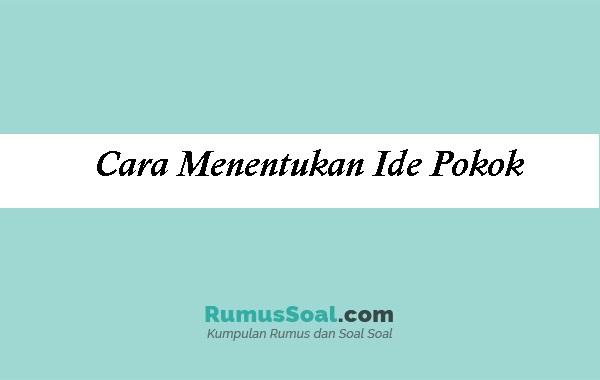 Detail Contoh Ide Pokok Dalam Sebuah Paragraf Nomer 41