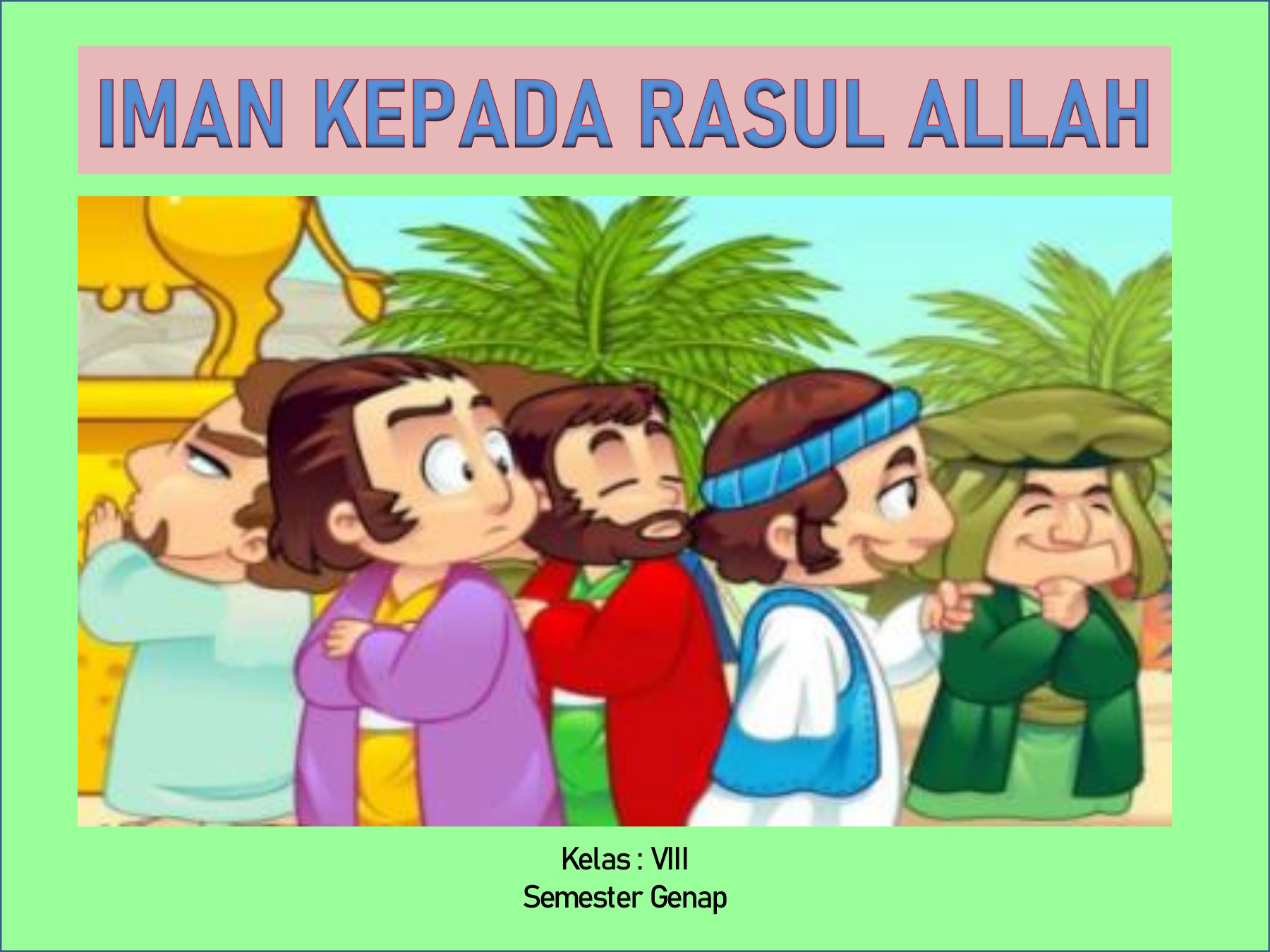 Detail Contoh Iman Kepada Rasul Nomer 52