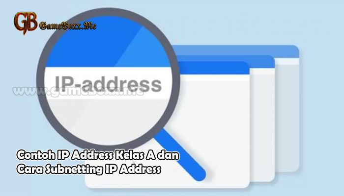 Detail Contoh Ip Address Kelas A Nomer 31
