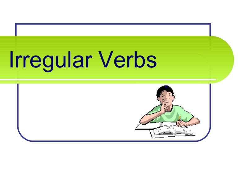 Detail Contoh Irregular Verb Dan Regular Verb Nomer 37