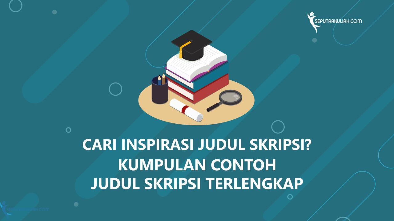 Detail Contoh Judul Karya Ilmiah Pendidikan Nomer 42