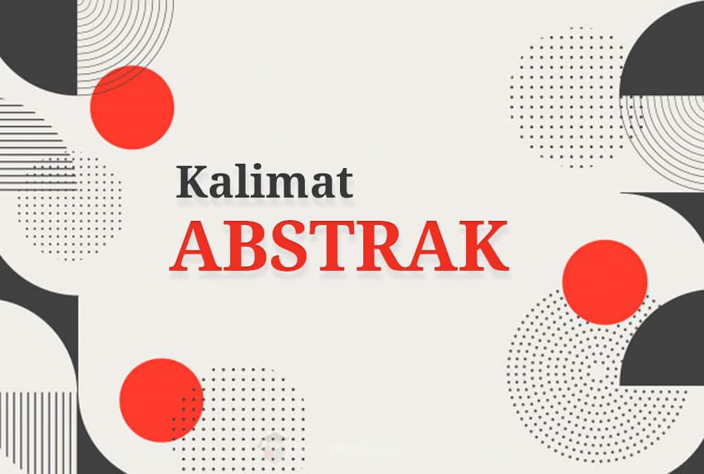 Detail Contoh Kalimat Abstrak Nomer 7