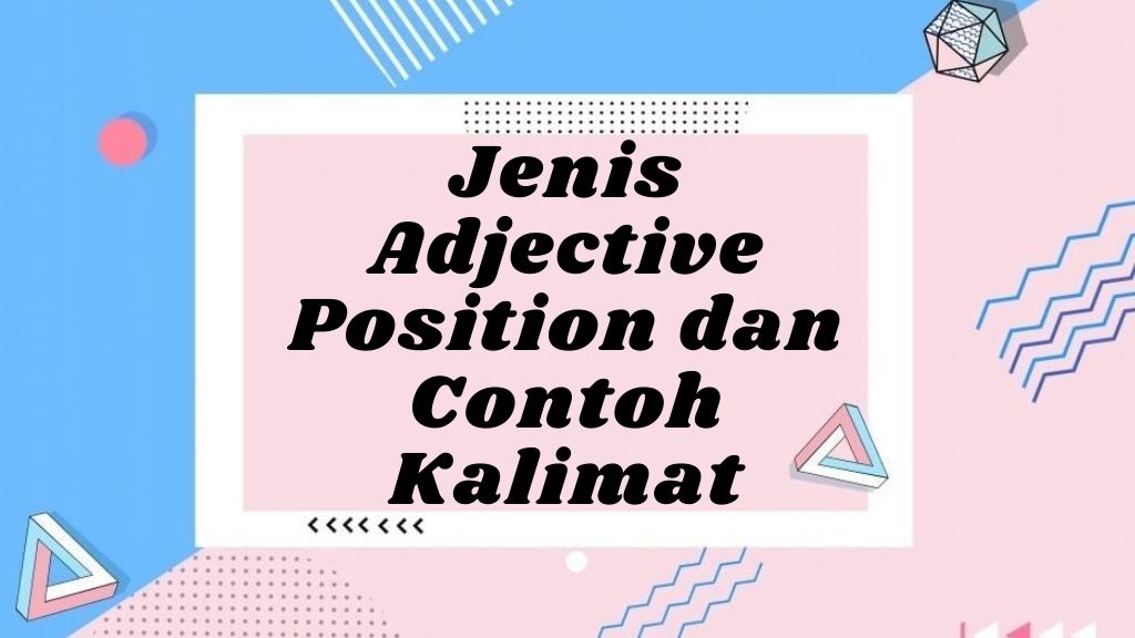 Detail Contoh Kalimat Adjective Order Nomer 45