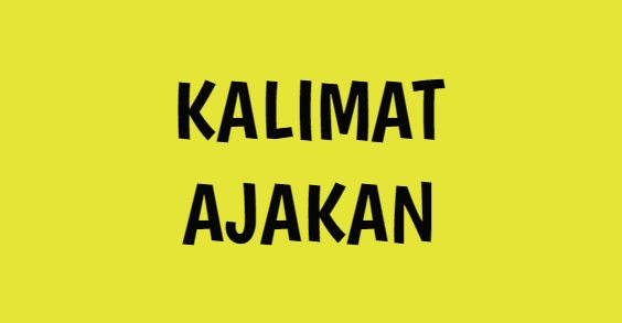 Detail Contoh Kalimat Ajakan Nomer 23