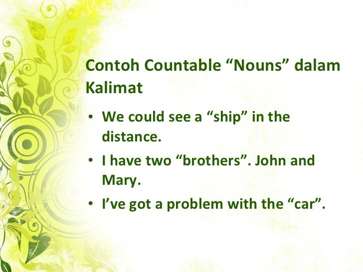 Detail Contoh Kalimat Countable Dan Uncountable Nomer 7