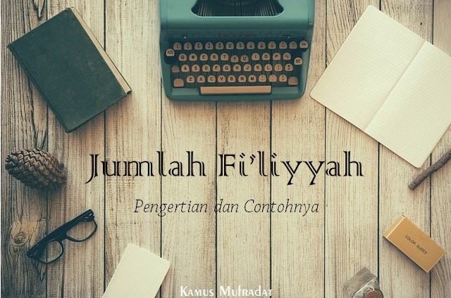 Detail Contoh Kalimat Jumlah Ismiyah Nomer 35