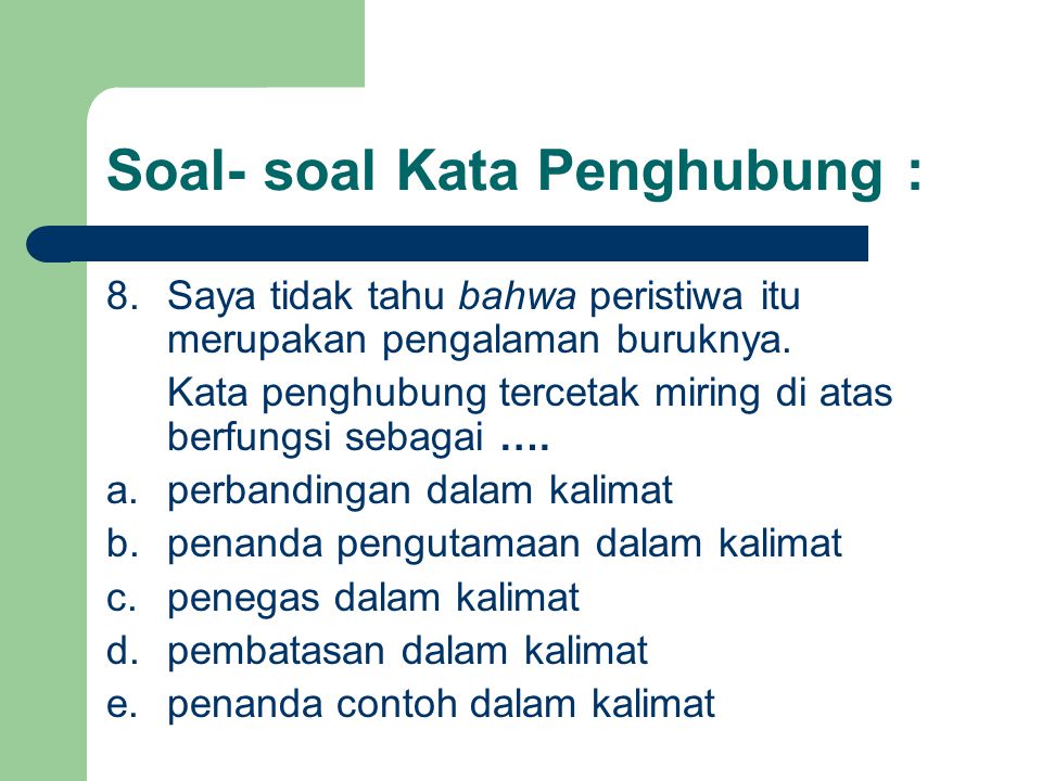 Detail Contoh Kalimat Kata Hubung Nomer 13