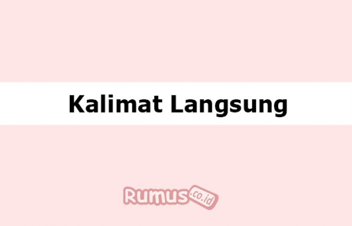 Detail Contoh Kalimat Langsung Dan Kalimat Tidak Langsung Nomer 47