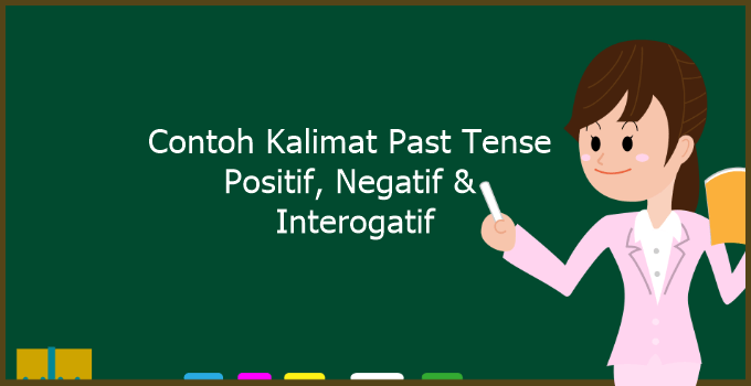 Detail Contoh Kalimat Past Tense Positif Nomer 9