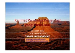 Detail Contoh Kalimat Pembuka Dan Penutup Presentasi Nomer 45