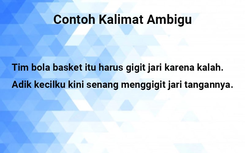 Detail Contoh Kalimat Tidak Ambigu Nomer 4