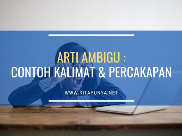 Detail Contoh Kalimat Tidak Ambigu Nomer 52