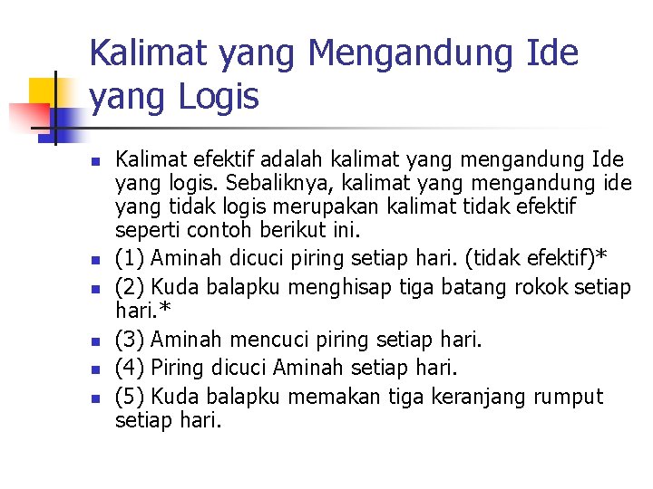 Detail Contoh Kalimat Tidak Logis Nomer 8