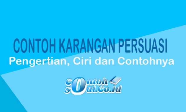 Detail Contoh Karangan Persuasif Nomer 32