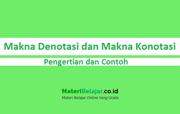 Detail Contoh Kata Denotasi Dan Konotasi Nomer 38