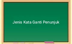 Detail Contoh Kata Ganti Penunjuk Nomer 7