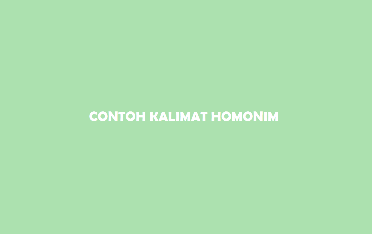 Detail Contoh Kata Homonim Nomer 46