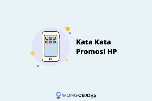 Detail Contoh Kata Kata Promosi Jual Hp Nomer 3